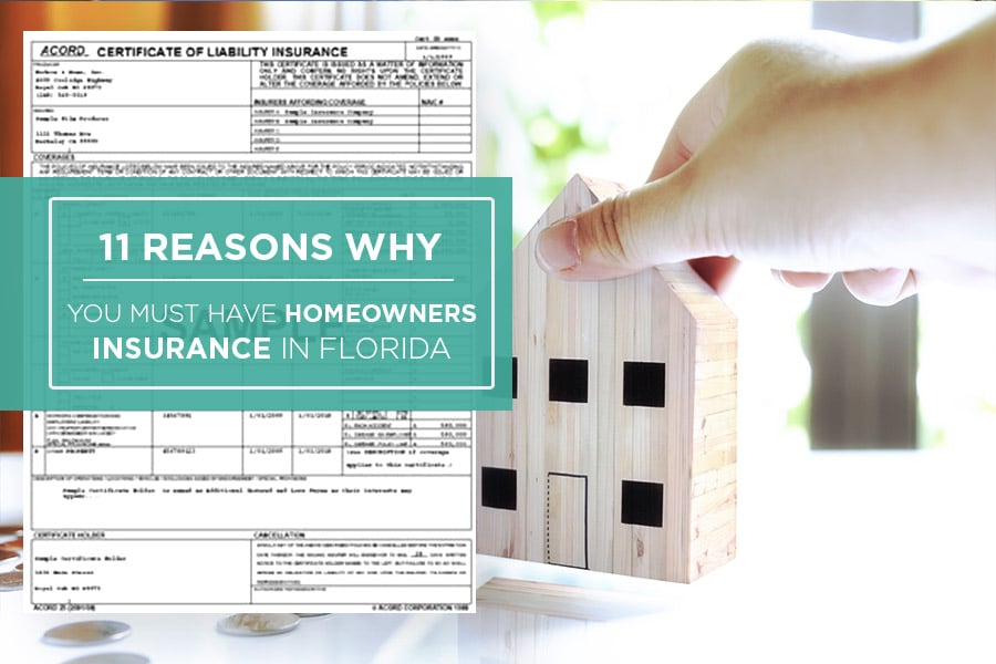11 Reasons Why You Must Have Homeowners Insurance in Florida