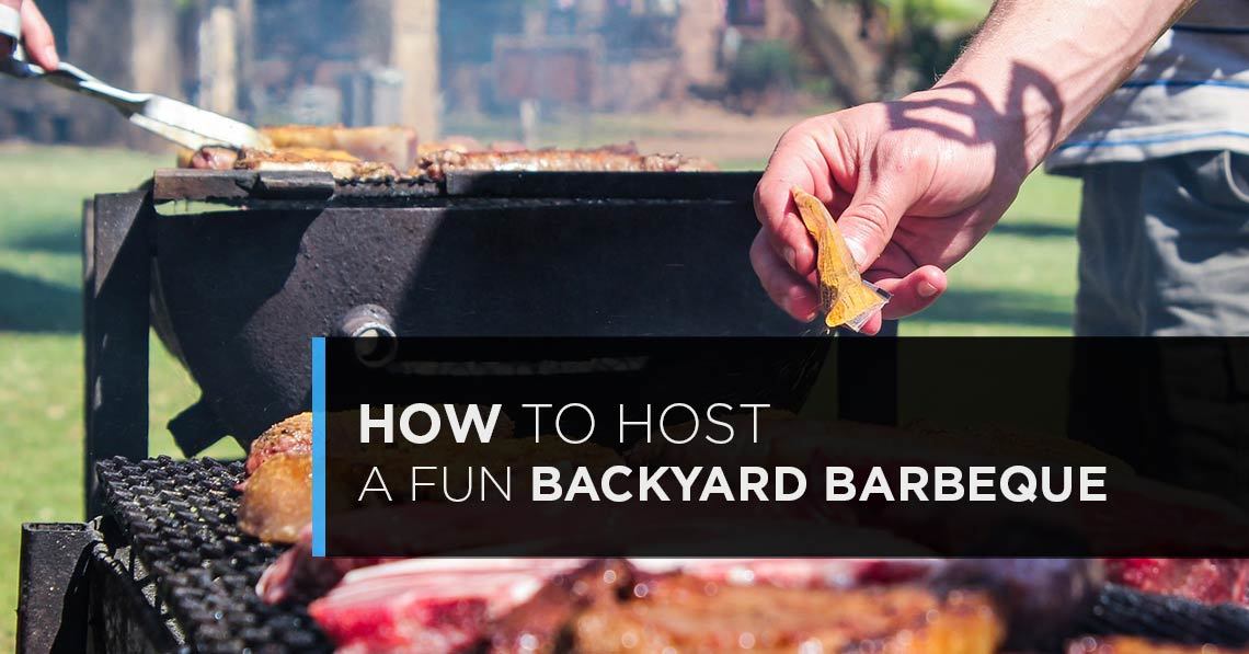 How to Host a Fun Backyard Barbeque